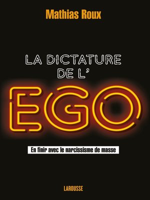 cover image of La dictature de l'égo